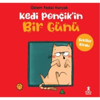 Kedi Ponçik`in Bir Günü- Şekiller Kitabı