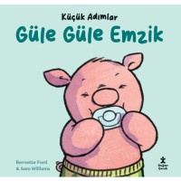 Küçük Adımlar- Güle Güle Emzik