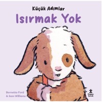 Küçük Adımlar- Isırmak Yok