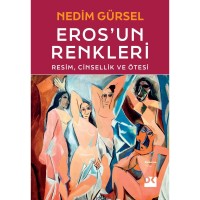 Eros`un Renkleri Resim, Cinsellik ve Ötesi