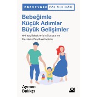 Bebeğimle Küçük Adımlar Büyük Gelişimler