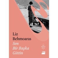 Sen Bir Başka Gittin