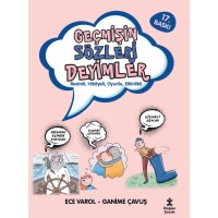 Geçmişin Sözleri Deyimler Resimli, Hikâyeli, Oyunlu, Etkinlikli