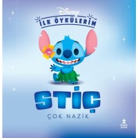 Disney İlk Öykülerim – Stiç Çok Nazik
