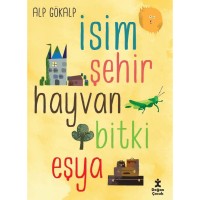 İsim Şehir Hayvan Bitki Eşya