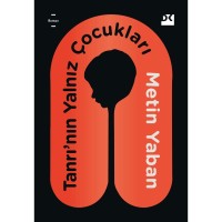 Tanrı`nın Yalnız Çocukları