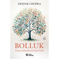 Bolluk Sonsuz Bereketin İçsel Yolu