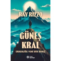 Güneş Kral Erkekliğe Yeni Bir Bakış