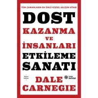 Dost Kazanma ve İnsanları Etkileme Sanatı