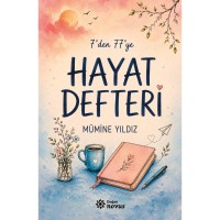 7`den 77`ye Hayat Defteri