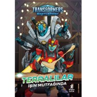 Transformers Earthspark Terralılar İşin Mutfağında