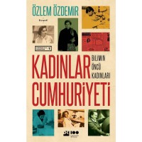 Kadınlar Cumhuriyeti Bilimin Öncü Kadınları