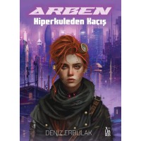 Arben-Hiperkuleden Kaçış