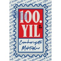100. Yıl Cumhuriyet`e Mektuplar