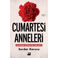 Cumartesi Anneleri Galatasaray Meydanı`Nda 1000 Hafta