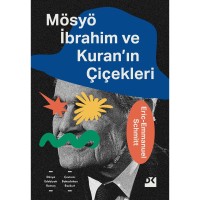 Mösyö İbrahim ve Kuran`ın Çiçekleri