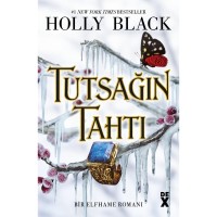Tutsağın Tahtı Bir Elfhame Romanı 2