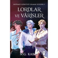 Hepimiz Gökyüzü Olmak İstedik 1 Lordlar ve Vârisler karton Kapak