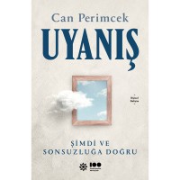Uyanış Şimdi Ve Sonsuzluğa Doğru