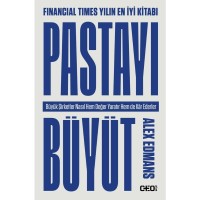 Pastayı Büyüt Büyük Şirketler Nasıl Hem Değer Yaratır Hem De Kâr Ederler