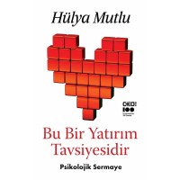 Bu Bir Yatırım Tavsiyesidir Psikolojik Sermaye