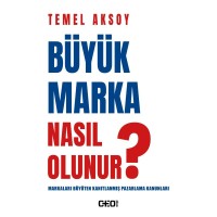 Büyük Marka Nasıl Olunur?