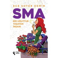 Sma-Bir Umuttur Yaşatan İnsanı