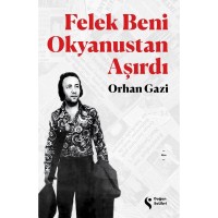 Felek Beni Okyanustan Aşırdı