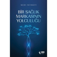 Bir Sağlık Markasının Yolculuğu