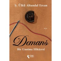 Demans: Bir Unutma Hikâyesi