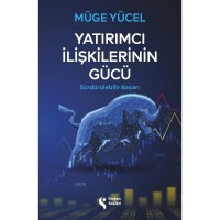 Yatırımcı İlişkilerinin Gücü Sürdürülebilir Başarı