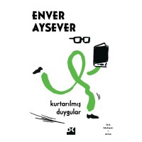 Kurtarılmış Duygular