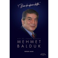 Bır Öz Yaşam Öyküsü: Mehmet Balduk “Bize De ‘aferin` Düştü...”