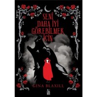 Seni Daha İyi Görebilmek İçin