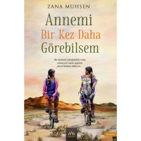 Annemi Bir Kez Daha Görebilsem