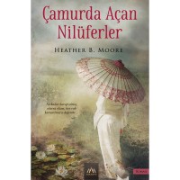 Çamurda Açan Nilüferler