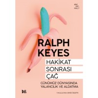 Hakikat Sonrası Çağ: Günümüz Dünyasında Yalancılık Ve Aldatma