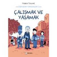Dünyadan Yansımalar 2: Çalışmak Ve Yaşamak