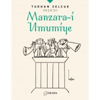 Turhan Selçuk Seçkisi: Manzara-İ Umumiye
