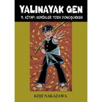 Yalınayak Gen- 7 Kemikler Toza Dönüşürken