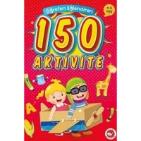 Öğreten Eğlendiren 150 Aktivite