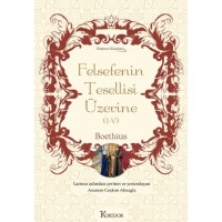 Felsefenin Tesellisi Üzerine I-V Bez Ciltli Klasikler