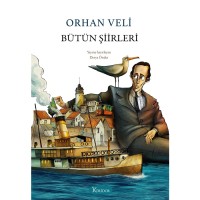 Bütün Şiirleri - Orhan Veli Bez Ciltli Türk Klasikleri