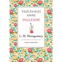 Yeşilin Kızı Anne Ingleside Bez Ciltli Klasikler