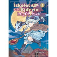 İskelet Ejderin Küçük Kızı 3