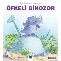 Öfkeli Dinozor - Minik Dinozorlarla Duygularımız