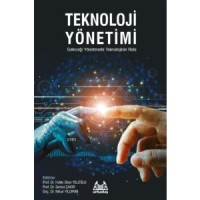 Teknoloji Yönetimi Geleceği Yönetmede Teknolojinin Rolü