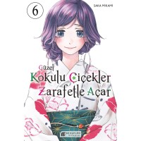 Güzel Kokulu Çiçekler Zarafetle Açar 6