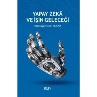 Yapay Zeka ve İşin Geleceği