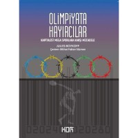 Olimpiyata Hayırcılar: Kapitalist Mega Sporculara Karşı Mücadele